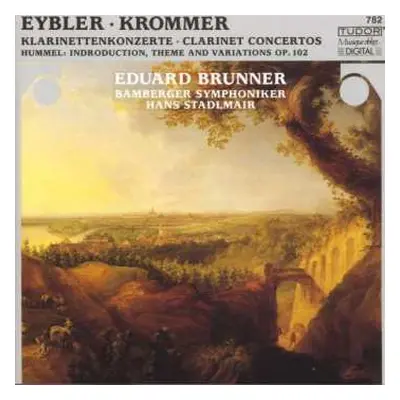 CD Bamberger Symphoniker: Eybler • Krommer / Klarinettenkonzerte • Clarinet Concertos / Hummel: 