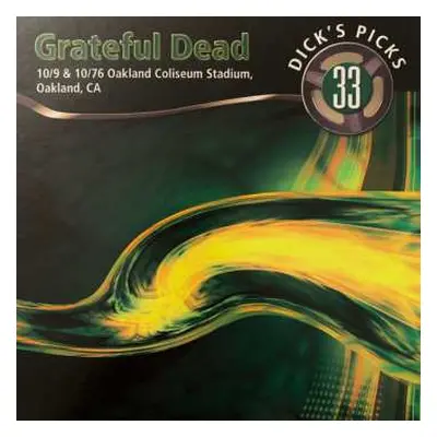 8LP/Box Set The Grateful Dead: Dick's Picks 33: 10/9 & 10/76 Oakland Coliseum Stadium, Oakland, 