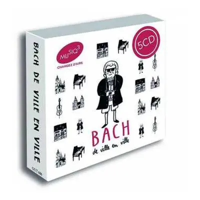 5CD Johann Sebastian Bach: Bach - De Ville En Ville