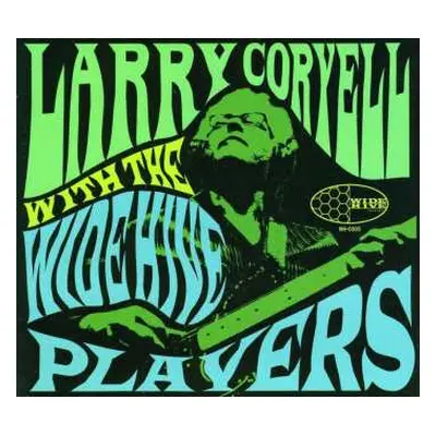 CD Larry Coryell: Larry Coryell With The Wide Hive Players