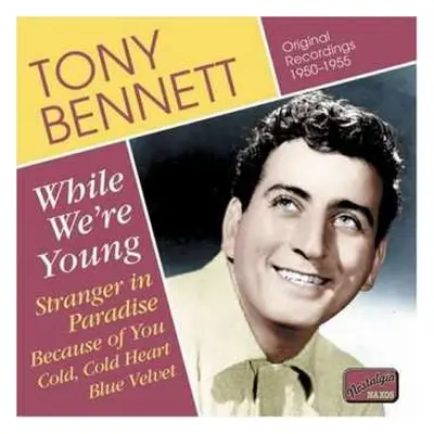 CD Tony Bennett: While We´re Young