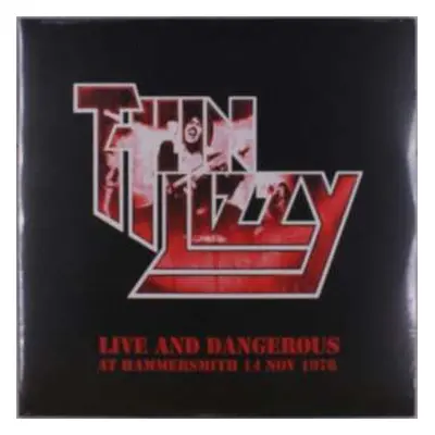 2LP Thin Lizzy: Live And Dangerous At Hammersmith 14 Nov 1976 LTD