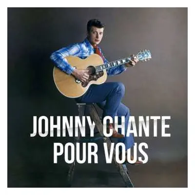 LP Johnny Hallyday: Johnny Chante Pour Vous LTD