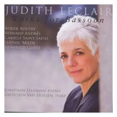 CD Camille Saint-Saëns: Judith Le Clair - Works For Bassoon