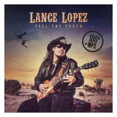 LP Lance Lopez: Tell The Truth