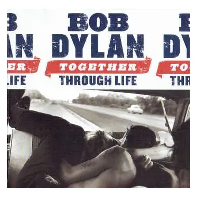 CD Bob Dylan: Together Through Life