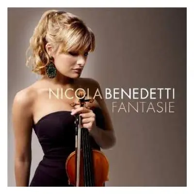 CD Nicola Benedetti: Fantasie