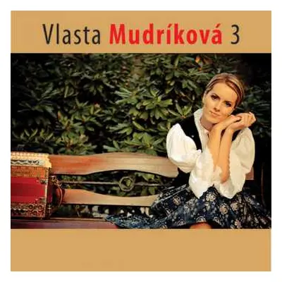 CD Vlasta Mudríková: Vlasta Mudríková 3