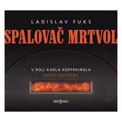 CD Novotný David A Další: Fuks: Spalovač mrtvol