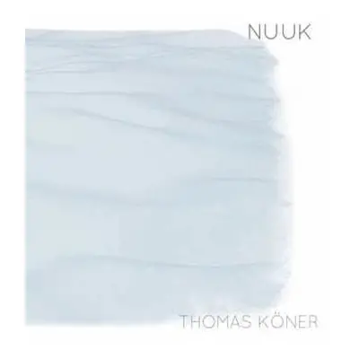 LP Thomas Köner: Nuuk