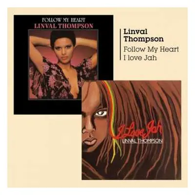 CD Linval Thompson: Follow My Heart / I Love Jah