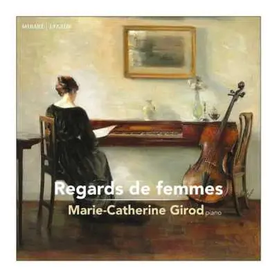 CD Marie Catherine Girod: Marie-catherine Girod - Regards De Femmes