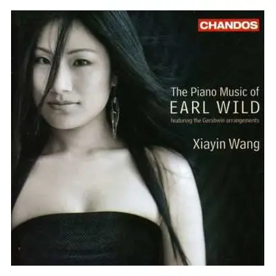 CD Xiayin Wang: The Piano Music Of Earl Wild