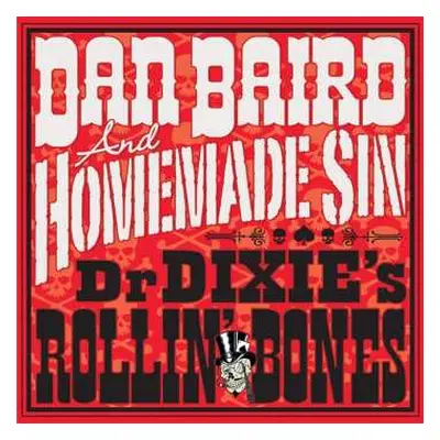 LP Dan Baird And Homemade Sin: Dr Dixie's Rollin' Bones