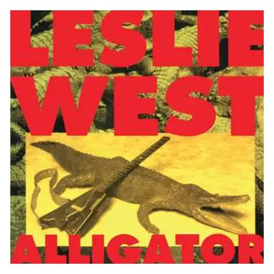 LP Leslie West: Alligator LTD | CLR