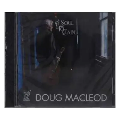 CD Doug MacLeod: A Soul To Claim