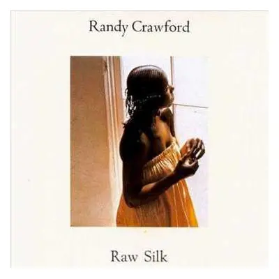 LP Randy Crawford: Raw Silk LTD