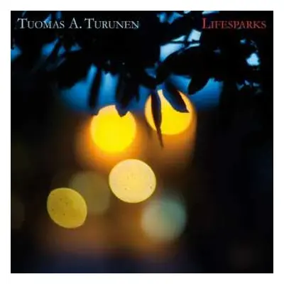 CD Tuomas Turunen: Lifesparks