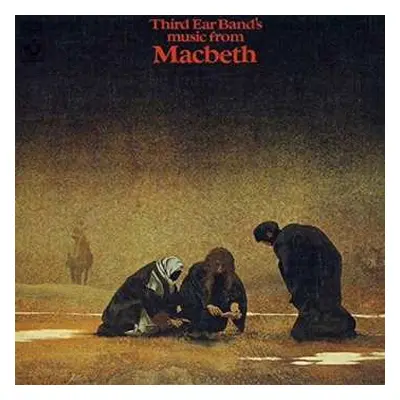 CD Third Ear Band: Music From Macbeth