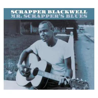 CD Scrapper Blackwell: Mr. Scrapper's Blues LTD