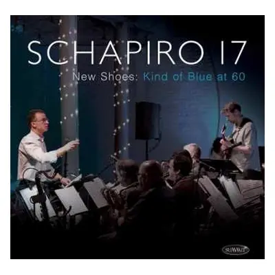 2CD Schapiro 17: New Shoes: Kind Of Blue At 60