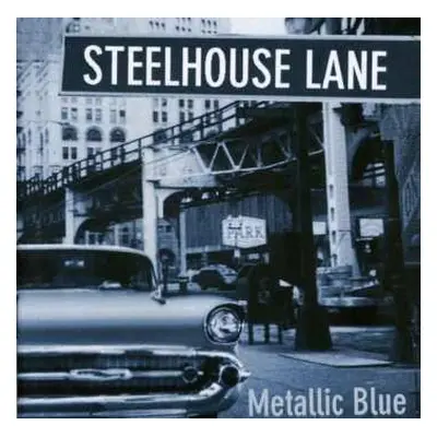 CD Steelhouse Lane: Metallic Blue