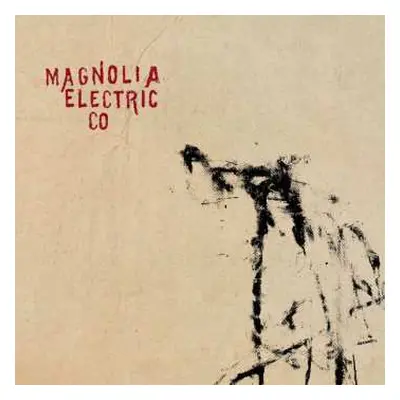 2LP Magnolia Electric Co.: Trials & Errors