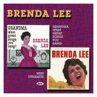 CD Brenda Lee: Grandma, What Great Songs You Sang! / Miss Dynamite