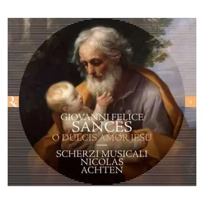 CD Giovanni Felice Sances: Dulcis Amor Iesu