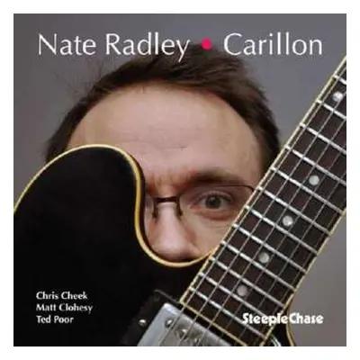 CD Nate Radley: Carillon