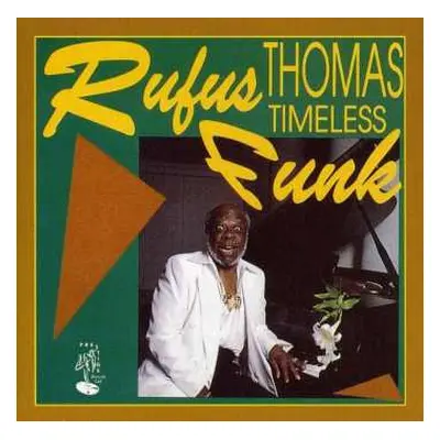 CD Rufus Thomas: Timeless Funk