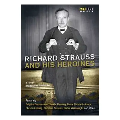 DVD Richard Strauss: Richard Strauss And His Heroines