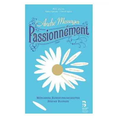 CD Andre Messager: Passionnement