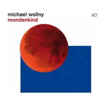 CD Michael Wollny: Mondenkind