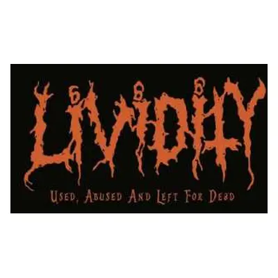 CD Lividity: Used, Abused, And Left For Dead