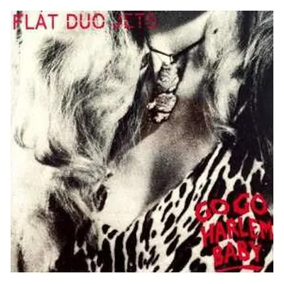 LP Flat Duo Jets: Go Go Harlem Baby