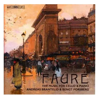 SACD Gabriel Fauré: The Music For Cello & Piano