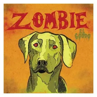 CD El Goodo: Zombie