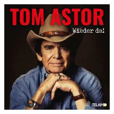 CD Tom Astor: Wieder Da!