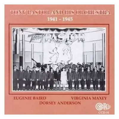 CD Tony Pastor And His Orchestra: 1944 - 1947