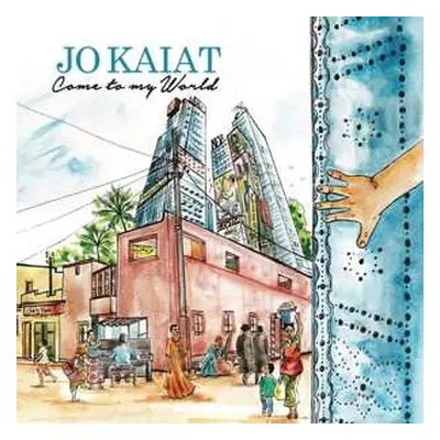 CD Jo Kaiat: Come To My World