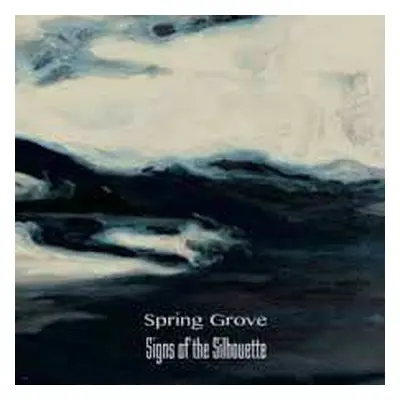 CD Signs Of The Silhouette: Spring Grove