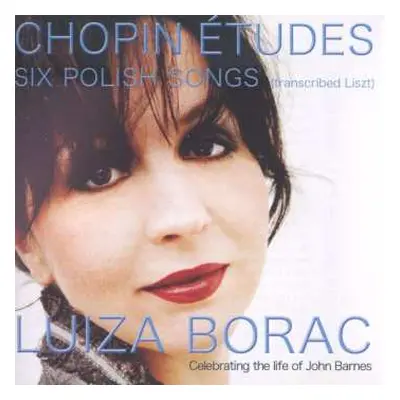 CD Luiza Borac: Chopin Études / Six Polish Songs