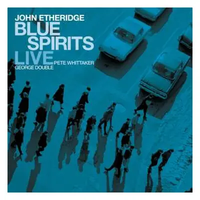 CD John Etheridge: Blue Spirits Live