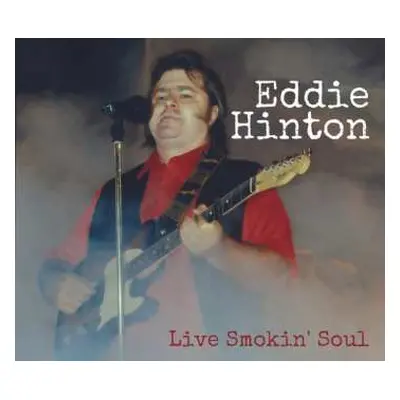 CD Eddie Hinton: Live Smokin' Soul