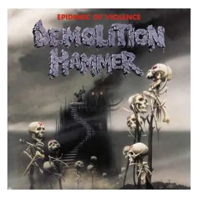 CD Demolition Hammer: Epidemic Of Violence