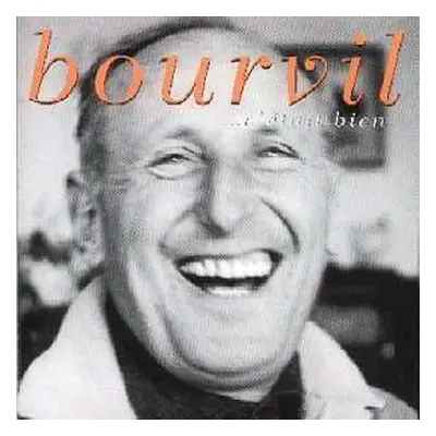 CD Bourvil: ...C'était Bien