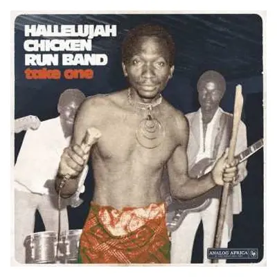 LP Hallelujah Chicken Run Band: Take One