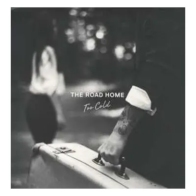 LP The Road Home: Too Cold