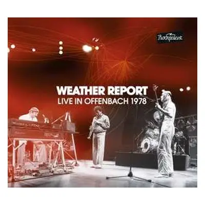 2CD Weather Report: Live In Offenbach 1978